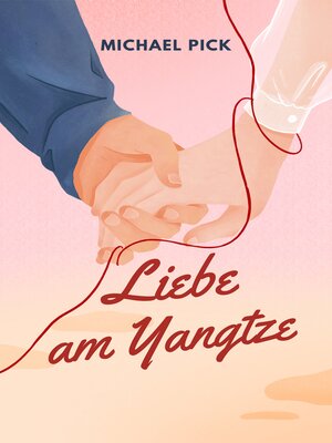 cover image of Liebe am Yangtze